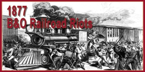 B&O Riots 1877