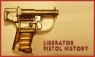 Liberator Pistol History