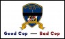 Good Cop - Bad Cop